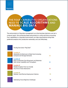 Whitepaper: The Four Capabilities Oranizations Need to Scale Algorithms and Manage Big Data